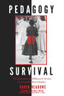 Pedagogy of Survival: The Narratives of Millicent E. Brown and Josephine Boyd Bradley