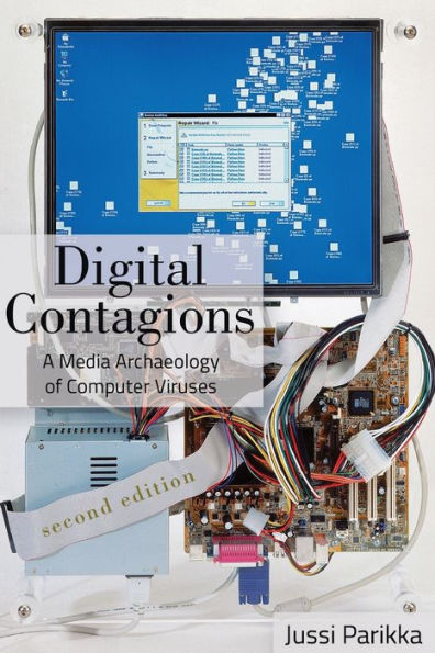 Digital Contagions: A Media Archaeology of Computer Viruses, Second Edition