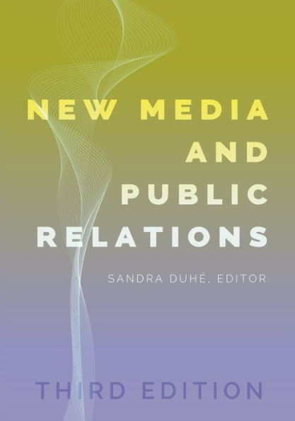 New Media and Public Relations - Third Edition