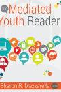 The Mediated Youth Reader