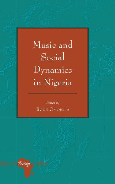 Music and Social Dynamics in Nigeria