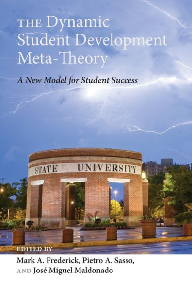 The Dynamic Student Development Meta-Theory: A New Model for Success