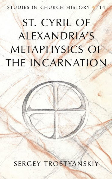 St. Cyril of Alexandria's Metaphysics of the Incarnation