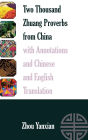 Two Thousand Zhuang Proverbs from China with Annotations and Chinese and English Translation