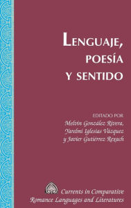 Title: Lenguaje, Poesía y Sentido, Author: Melvin González Rivera