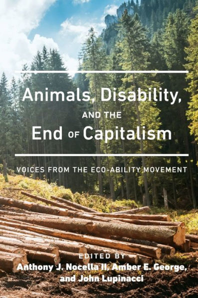 Animals, Disability, and the End of Capitalism: Voices from Eco-ability Movement