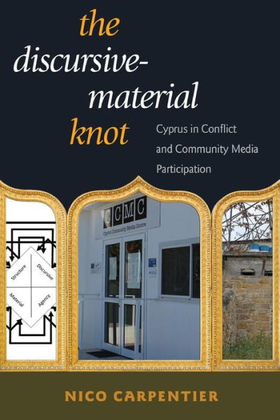 The Discursive-Material Knot: Cyprus Conflict and Community Media Participation