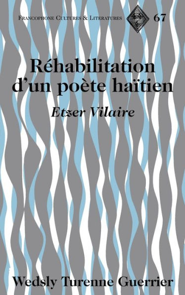 Réhabilitation d'un poète haïtien: Etzer Vilaire