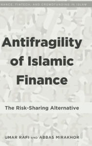 Title: Antifragility of Islamic Finance: The Risk-Sharing Alternative, Author: Quarter Moon