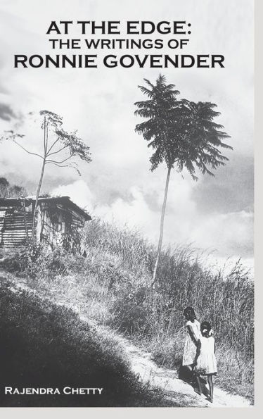 At the Edge: The Writings of Ronnie Govender