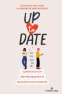 Up to Date: Communication and Technology in Romantic Relationships