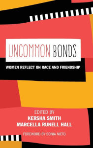 Title: UnCommon Bonds: Women Reflect on Race and Friendship, Author: Macchiato Funky