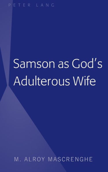 Samson as God's Adulterous Wife