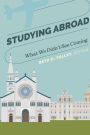 Studying Abroad: What We Didn't See Coming