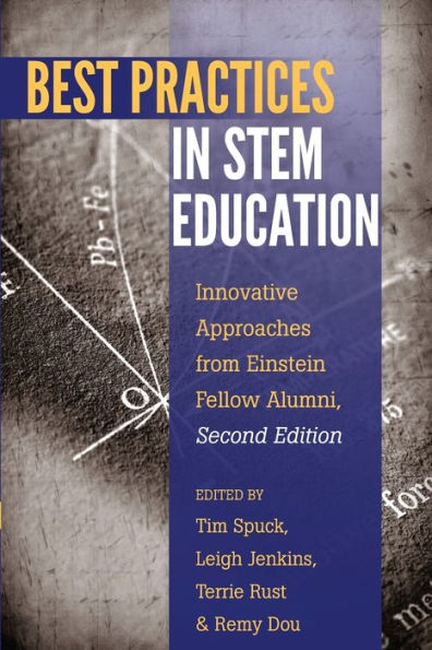Best Practices in STEM Education: Innovative Approaches from Einstein Fellow Alumni, Second Edition