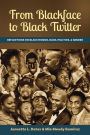 From Blackface to Black Twitter: Reflections on Black Humor, Race, Politics, & Gender