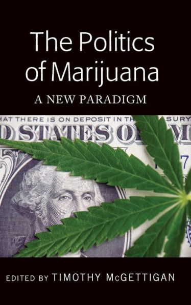 The Politics of Marijuana: A New Paradigm