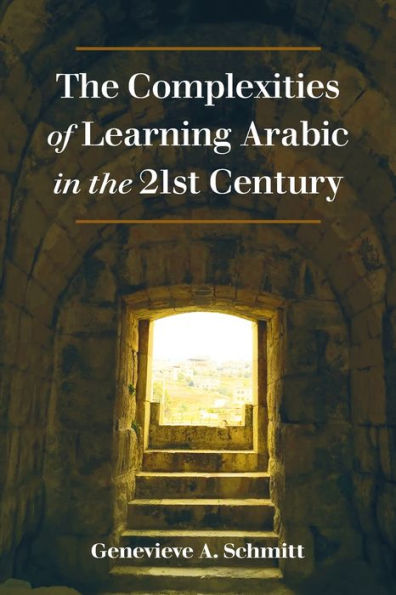 the Complexities of Learning Arabic 21st Century