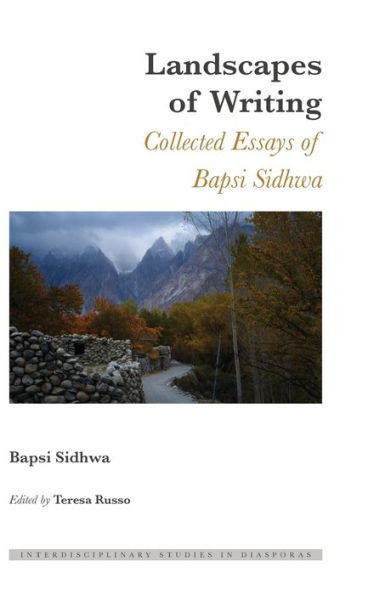 Landscapes of Writing: Collected Essays of Bapsi Sidhwa