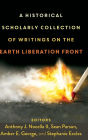 A Historical Scholarly Collection of Writings on the Earth Liberation Front