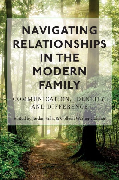 Navigating Relationships in the Modern Family: Communication, Identity, and Difference