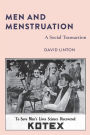 Men and Menstruation: A Social Transaction