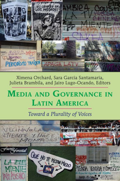 Media and Governance Latin America: Toward a Plurality of Voices