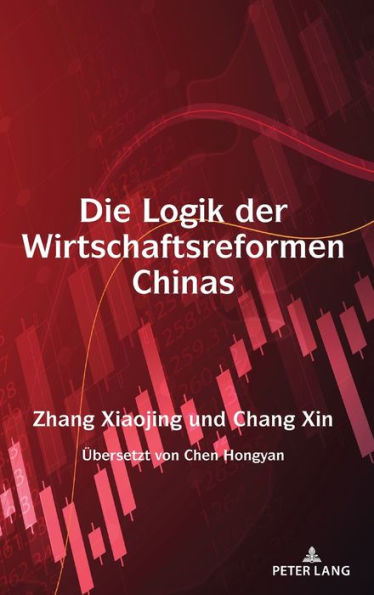 Die Logik der Wirtschaftsreformen Chinas