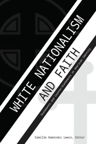 White Nationalism and Faith: Statements and Counter-Statements on American Identity