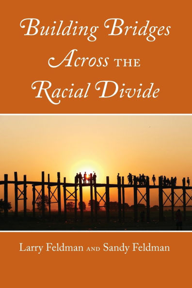 Building Bridges Across the Racial Divide