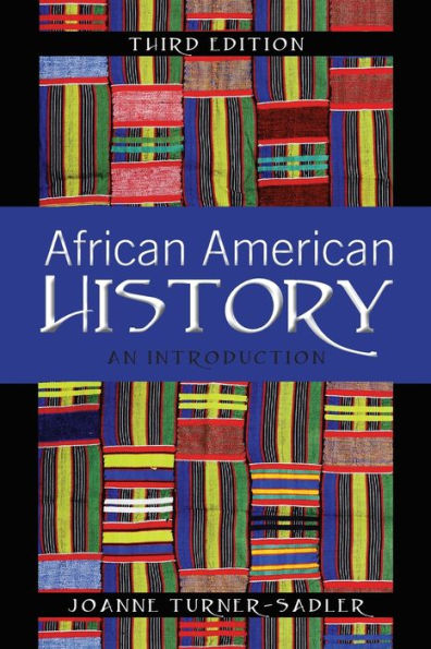 African American History: An Introduction, Third Edition
