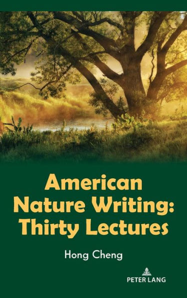 American Nature Writing: Thirty Lectures