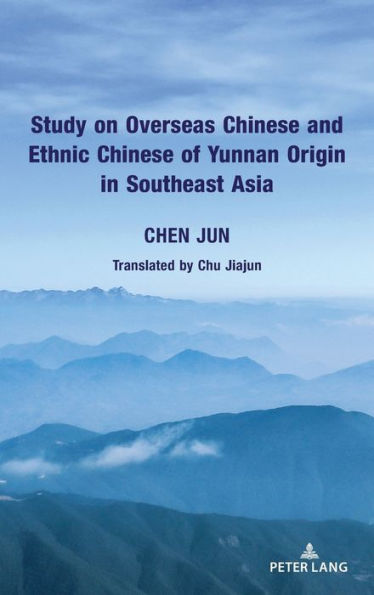 Study on Overseas Chinese and Ethnic Chinese of Yunnan Origin in Southeast Asia