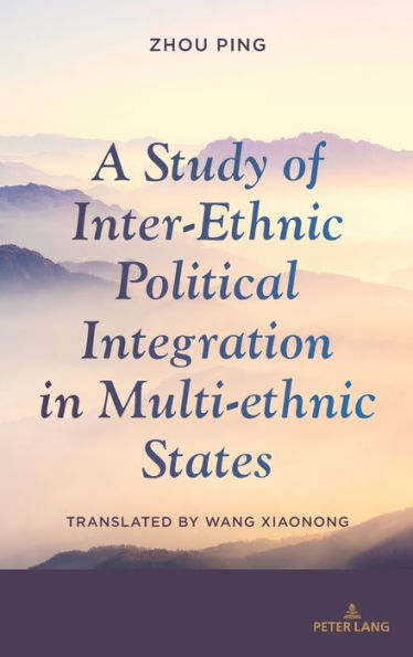 A Study of Inter-Ethnic Political Integration in Multi-ethnic States