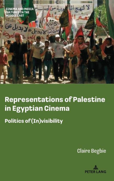 Representations of Palestine in Egyptian Cinema: Politics of (In)visibility