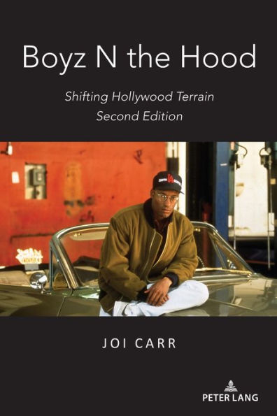 Boyz N the Hood: Shifting Hollywood Terrain, Second Edition