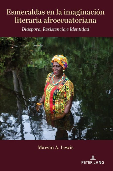 Esmeraldas en la imaginación literaria afroecuatoriana: Diáspora, Resistencia e Identidad