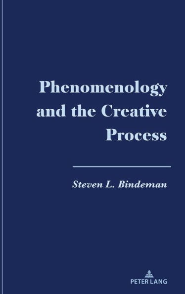 Phenomenology and the Creative Process