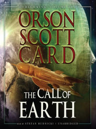 Title: The Call of Earth: Homecoming Series, Book 2, Author: Orson Scott Card