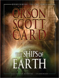 Title: The Ships of Earth: Homecoming Series, Book 3, Author: Orson Scott Card