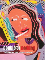 Title: Double or Nothing, Author: M. D. Baer