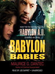 Title: Babylon Babies, Author: Maurice G. Dantec