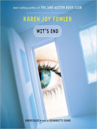 Title: Wit's End, Author: Karen Joy Fowler