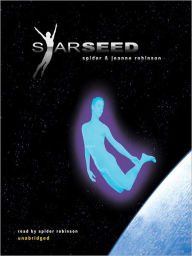 Title: Starseed: Stardance Series, Book 2, Author: Spider Robinson