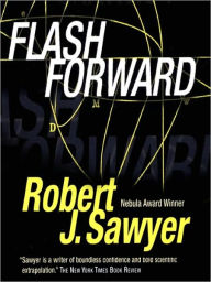 Title: FlashForward, Author: Robert J. Sawyer