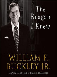 Title: The Reagan I Knew, Author: William F. Buckley Jr.