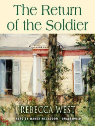 Title: The Return of the Soldier, Author: Rebecca West