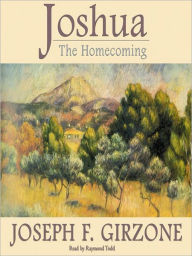 Title: Joshua: The Homecoming, Author: Joseph F. Girzone