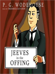 Title: Jeeves in the Offing, Author: P. G. Wodehouse