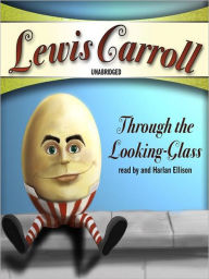 Title: Through the Looking-Glass: Alice Series, Book 2, Author: Lewis Carroll